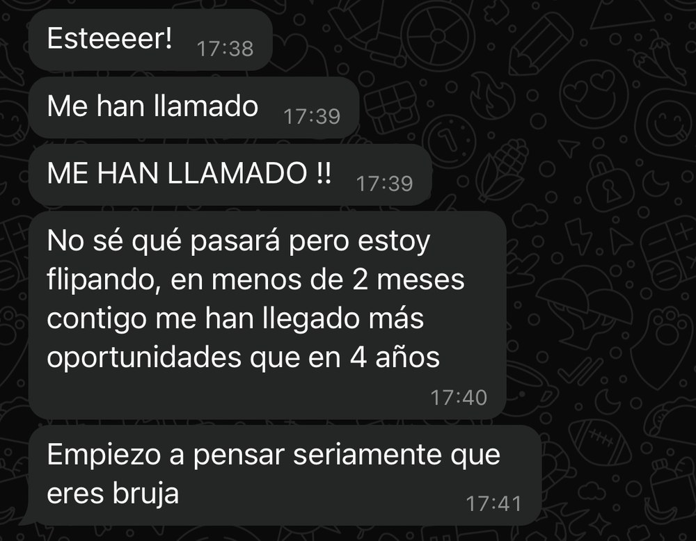 Mensaje de una alumna contando que le han llegado más oportunidades en dos meses que en los cuatro años anteriores